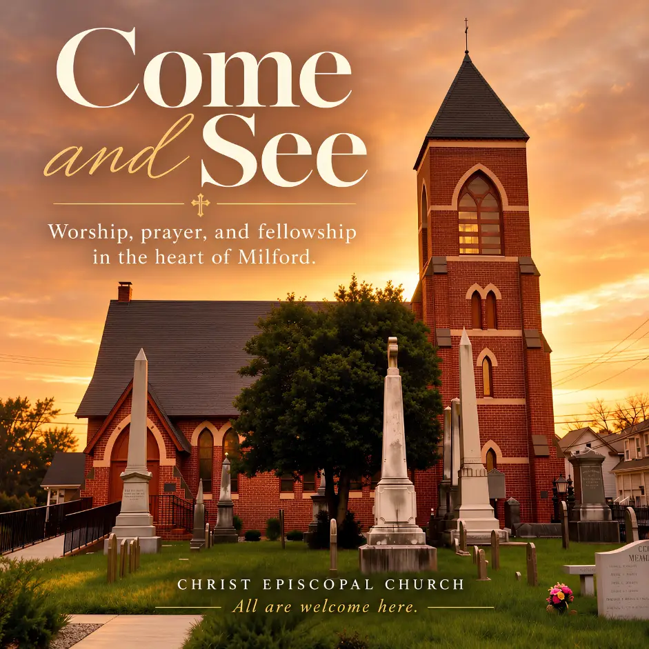 Exterior of Christ Episcopal Church in Milford, Delaware, with a “Come and See” invitation.